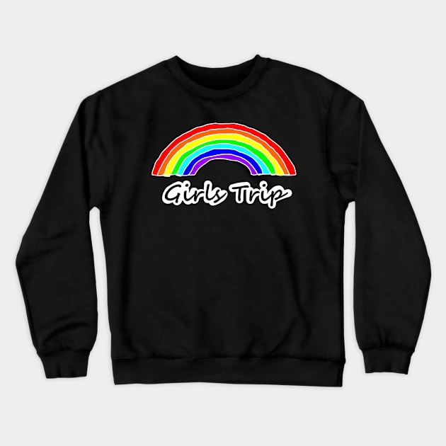 Rainbow Girls Trip Crewneck Sweatshirt by ellenhenryart